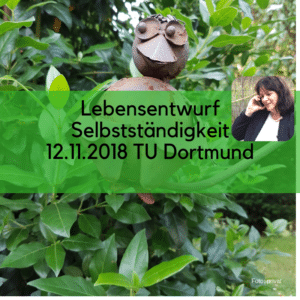 Vortrag von Barbara Budrich FRAUEN unternehmen - Lebensentwurf Selbstständigkeit TU Dortmund
