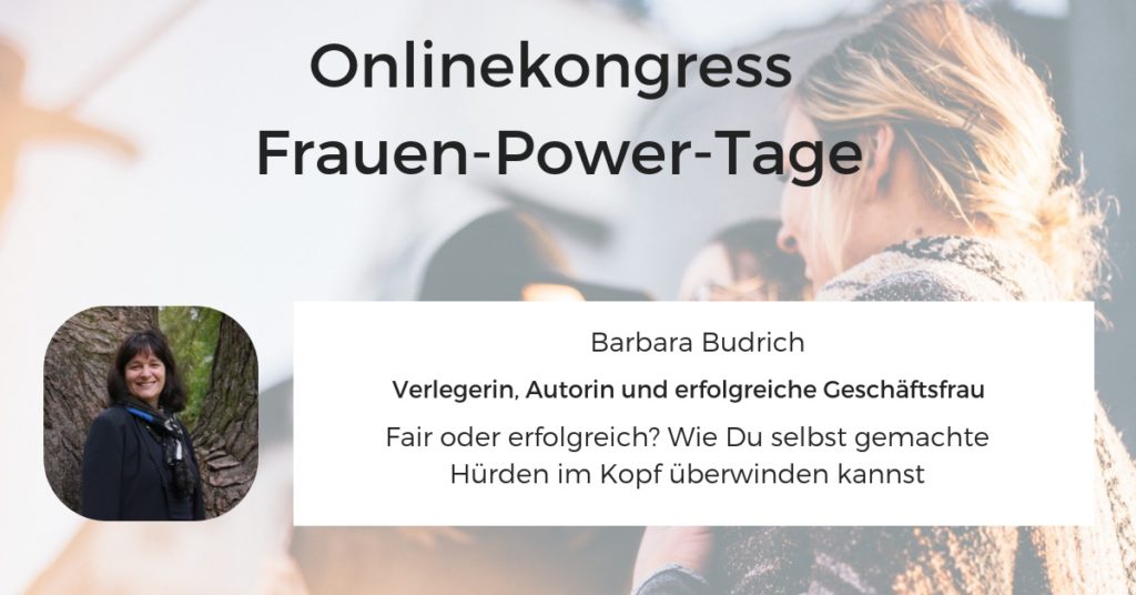 Frauen-Power-Tage Barbara Budrich Fair oder erfolgreich