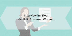 IHK Business Women Interview