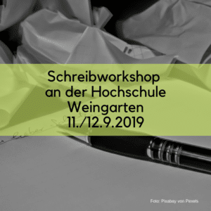 Schreibworkshop Weingarten 2019 09